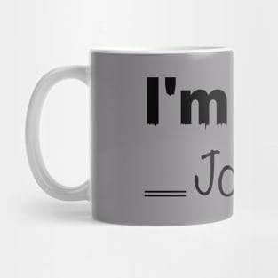 I'm with Joe 20 Mug